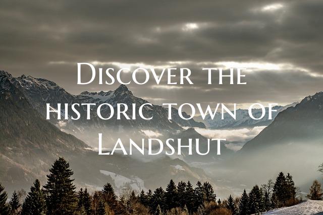 Discover the historic town of Landshut