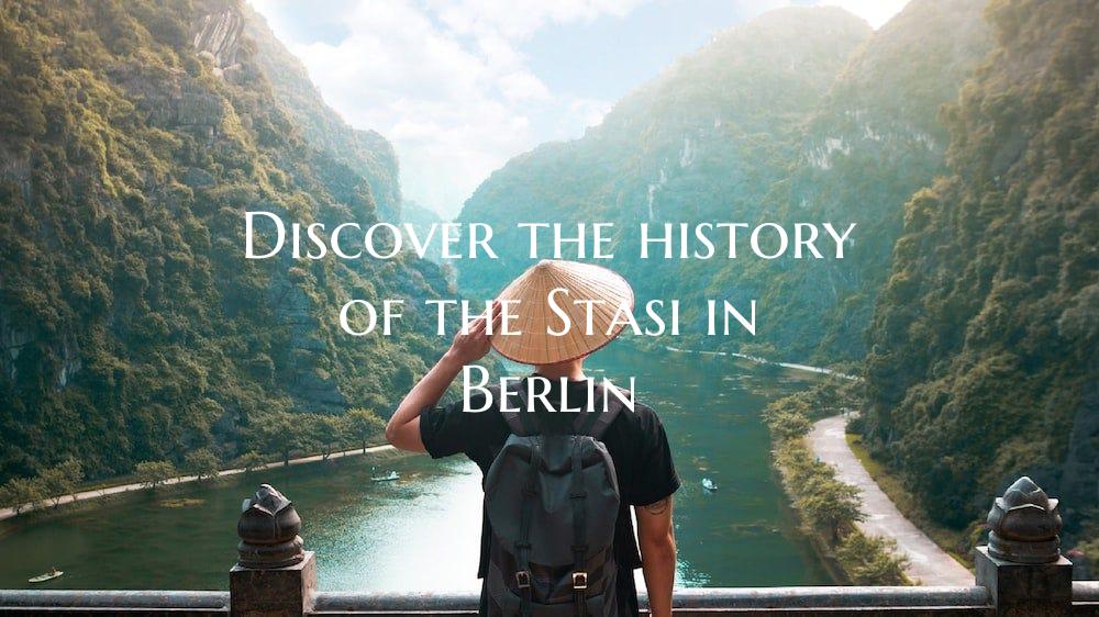 Discover the history of the Stasi in Berlin