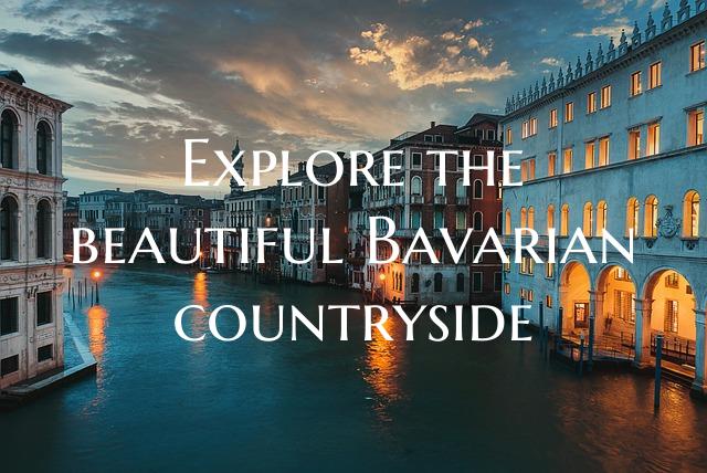 Explore the beautiful Bavarian countryside